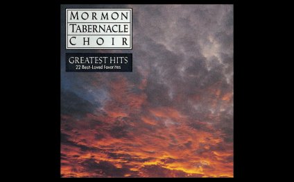 Mormon Tabernacle Choir Greatest Hits