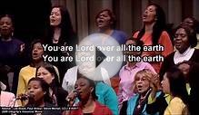 "Adonai" sang by the Times Square Church Choir