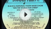 "Win The World For Christ" (1989) GMWA Youth Mass Choir